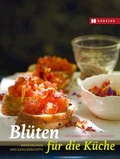 Cover: Bl&uuml;ten f&uuml;r die K&uuml;che - H&auml;decke Verlag