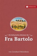 Cover: Die kulinarischen Abenteuer des Fra Bartolo - H&auml;decke Verlag