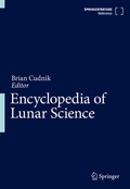 Cover: Encyclopedia of Lunar Science - Springer