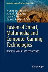 Enlarge image Cover: Fusion of Smart, Multimedia and Computer Gaming Technologies - Springer