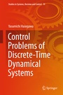 Cover: Control Problems of Discrete-Time Dynamical Systems - Springer