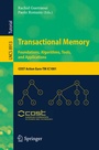 Cover: Transactional Memory. Foundations, Algorithms, Tools, and Applications - Springer