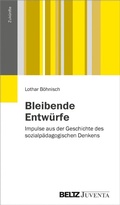 Abbildung von: Bleibende Entwürfe - Juventa Verlag GmbH