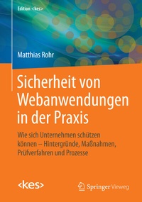 Abbildung von: Sicherheit von Webanwendungen in der Praxis - Springer Vieweg