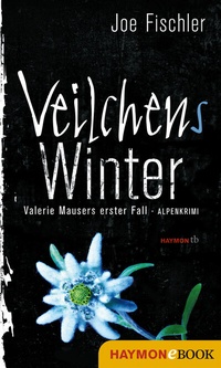 Abbildung von: Veilchens Winter - Haymon Verlag