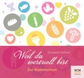 Cover: Weil du wertvoll bist - F&uuml;r M&auml;dchen - SCM