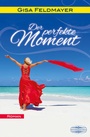 Cover: Der perfekte Moment - Lauinger Verlag