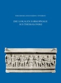 Cover: Die lokalen Sarkophage aus Thessaloniki - Harrassowitz Verlag