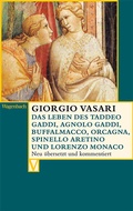 Cover: Das Leben des Taddeo Gaddi, Agnolo Gaddi, Buffalmacco, Orcagna, Spinello Aretino und Lorenzo Monaco - Wagenbach