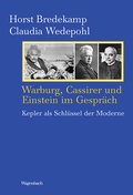 Cover: Warburg, Cassirer und Einstein im Gespr&auml;ch - Wagenbach