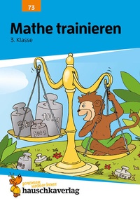 Abbildung von: Übungsheft 3. Klasse - Mathe trainieren - Hauschka Verlag