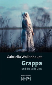 Abbildung von: Grappa und die stille Glut - GRAFIT