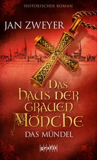 Abbildung von: Das Haus der grauen Mönche - GRAFIT