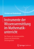 Cover: Instrumente der Wissensvermittlung im Mathematikunterricht - Springer Spektrum