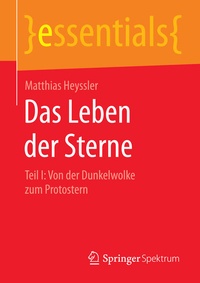 Abbildung von: Das Leben der Sterne - Springer Spektrum