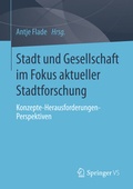 Cover: Stadt und Gesellschaft im Fokus aktueller Stadtforschung - Springer VS