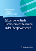 Cover: Zukunftsorientierte Unternehmenssteuerung in der Energiewirtschaft - Springer Gabler