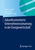 Cover: Zukunftsorientierte Unternehmenssteuerung in der Energiewirtschaft - Springer Gabler