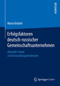 Abbildung von: Erfolgsfaktoren deutsch-russischer Gemeinschaftsunternehmen - Springer Gabler