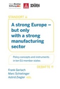 Cover: A strong Europe - but only with a strong manufacturing sector - Sch&uuml;ren Verlag GmbH