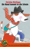 Cover: Ein Hund kommt in die Schule - Obelisk Verlag ein Imprint der Verlagsanstalt Tyrolia Gesellschaft m. b. H.
