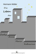 Cover: Die Leben der Dona Anna Maria Katharina - winterwork
