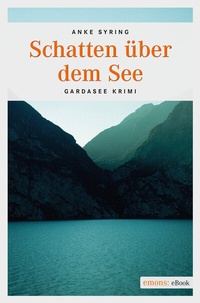 Abbildung von: Schatten über dem See - Emons Verlag