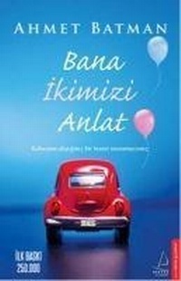 Abbildung von: Bana Ikimizi Anlat - Destek Yayinevi