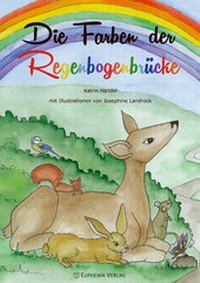 Abbildung von: Die Farben der Regenbogenbrücke - Euphemia