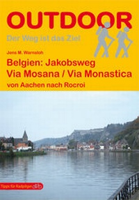 Abbildung von: Belgien: Jakobsweg Via Mosana / Via Monastica von Aachen nach Rocroi - Stein, Conrad, Verlag