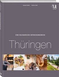 Abbildung von: Eine kulinarische Entdeckungsreise Thüringen - Neuer Umschau Buchverlag