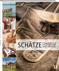 Cover: Sch&auml;tze Chiemgau und Inntal - Neuer Umschau Buchverlag