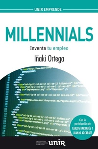 Abbildung von: Millennials : inventa tu empleo - Universidad Internacional de La Rioja S.A.