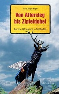 Abbildung von: Von Aftersteg bis Zipfeldobel - Silberburg