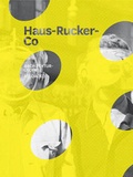 Cover: Haus Rucker. Architekturutopie Reloaded - K&ouml;nig, Walther