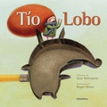 Cover: T&iacute;o Lobo - KALANDRAKA EDITORA