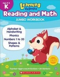 Cover: Learning Express Reading and Math Jumbo Workbook Kindergarten - Scholastic Teaching Resources