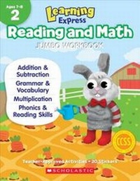 Enlarge image Cover: Learning Express Reading and Math Jumbo Workbook Grade 2 - Scholastic Teaching Resources