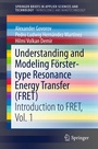 Cover: Understanding and Modeling F&ouml;rster-type Resonance Energy Transfer (FRET) - Springer