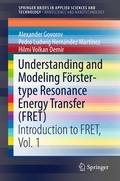 Cover: Understanding and Modeling F&ouml;rster-type Resonance Energy Transfer (FRET) - Springer