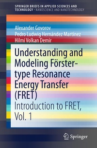 Enlarge image Cover: Understanding and Modeling Förster-type Resonance Energy Transfer (FRET) - Springer