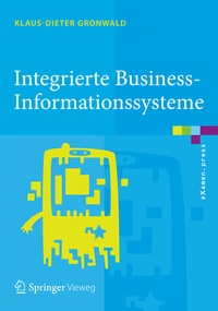 Abbildung von: Integrierte Business-Informationssysteme - Springer Vieweg