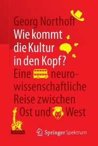 Abbildung von: Wie kommt die Kultur in den Kopf? - Springer Spektrum