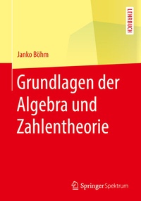 Abbildung von: Grundlagen der Algebra und Zahlentheorie - Springer Spektrum