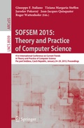 Cover: SOFSEM 2015: Theory and Practice of Computer Science - Springer