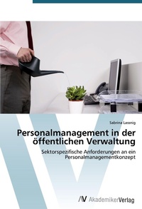 Abbildung von: Personalmanagement in der oeffentlichen Verwaltung - AV Akademikerverlag