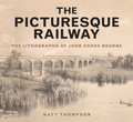 Cover: The Picturesque Railway - The History Press Ltd