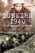 Cover: Dunkirk 1940: 'Whereabouts Unknown' - The History Press Ltd