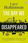 Cover: The Day We Disappeared - Penguin Books Ltd