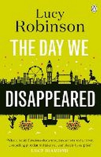 Enlarge image Cover: The Day We Disappeared - Penguin Books Ltd